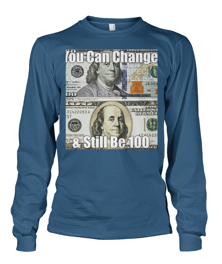 Change But Stay 100 Long Sleeve