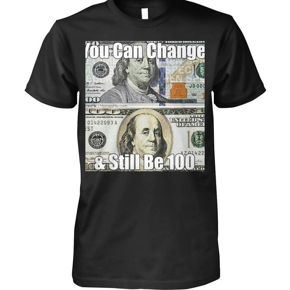 Change But Stay 100 T-Shirt